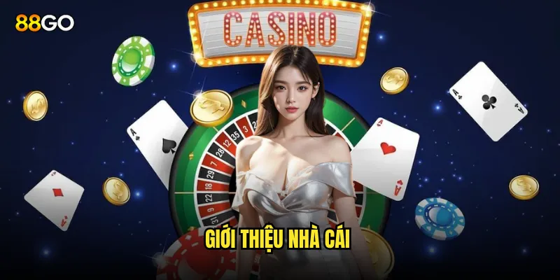 88Go – Nhà cái lý tưởng cho cược thủ hiện đại 2 Giới thiệu tổng quan về nhà cái 88Go